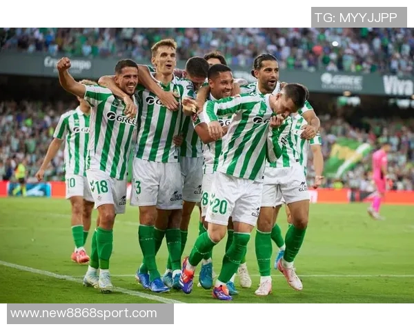 西甲赛事分析：贝蒂斯客场表现强势有望继续不败纪录