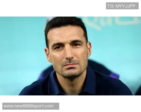 斯卡洛尼谈苏莱在阿根廷国家队的关注与年轻球员的共同挑战